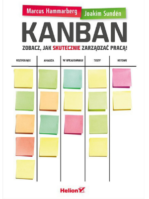 Efektywność osobista książki: Kanban. Zobacz jak skutecznie zarządzać pracą